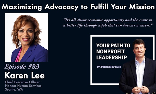 83: Maximizing Advocacy to Fulfill Your Mission (Karen Lee)