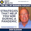 Don Gleason On Strategies That Help You Win During A Pandemic (#9)