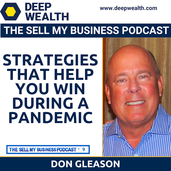 Don Gleason On Strategies That Help You Win During A Pandemic (#9)
