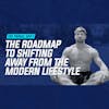 1: The Primal Shift: Your Roadmap for Shifting Away From the Modern Lifestyle
