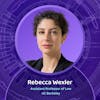 How Technology Affects Criminal Justice and Human Rights with Rebecca Wexler