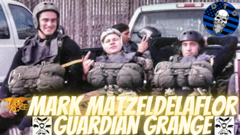 Episode 119: Mark Matzeldelaflor “Navy SEAL/Guardian Grange”