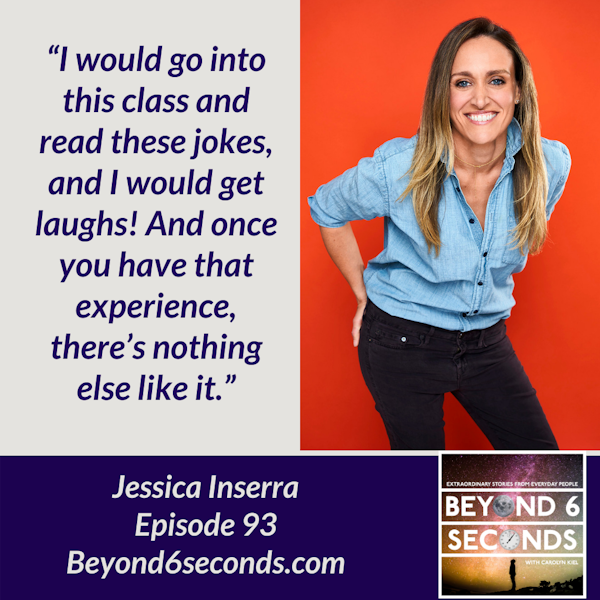 Episode 93: Chasing a Stand-up Comedy Dream -- with Jessica Inserra (Explicit)