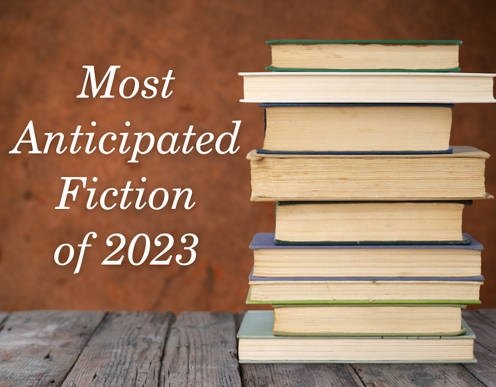 Most Anticipated Fiction of 2023