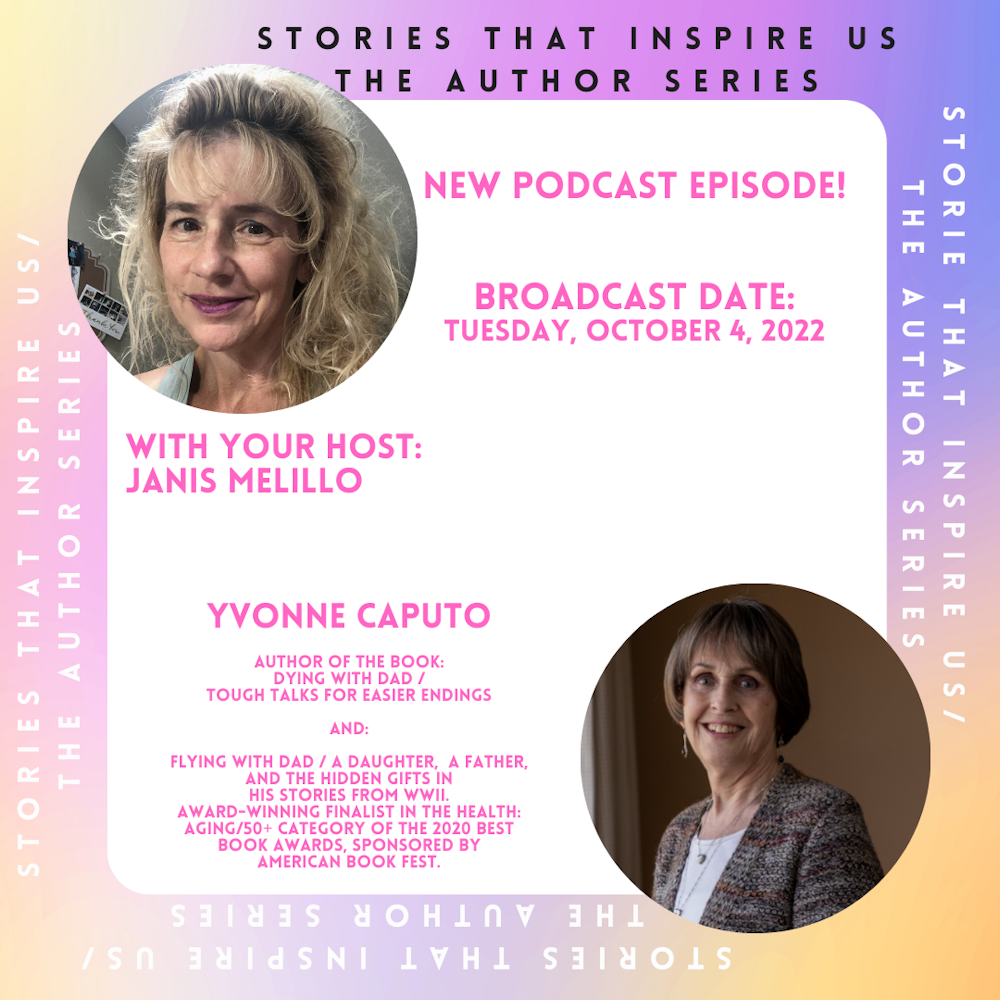 Stories That Inspire Us / The Author Series with Yvonne Caputo - 10.04.22