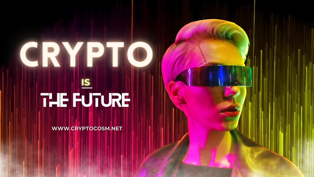 Cryptocurrencies Are The Future