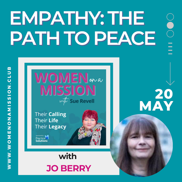 Episode 43: Empathy: The Path to Peace with Jo Berry