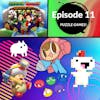 EP. 11 - Puzzle Games!