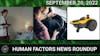 Human Factors Weekly News (09/20/22)