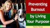 083 - Prevent Burnout by Living Your Purpose with Bunny Young