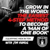 Grow in the Word: The Easiest 4-Step Method to Become a Man of ONE BOOK EP 615