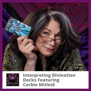 Interpreting Divination Decks Featuring Corbie Mitleid