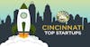 Cincinnati Top Startups, 2022