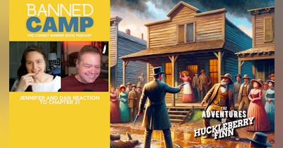 image for Exploring 'Huckleberry Finn' Chapter 21 with Banned Camp: Deception, Morality, and More