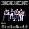 What Distraction Keeps You From God?