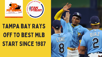 Episode image for JP Peterson Show 4/11: #Rays Off To Best #MLB Start Since 1987