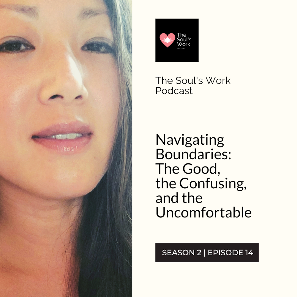 S2|EP14: Navigating Boundaries: The Good, the Confusing, and the Uncomfortable