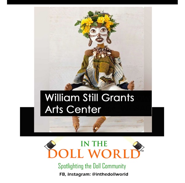 William Grant Still Arts Center Doll Exhibition Group