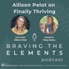 S3E6: Allison Pelot on Finally Thriving