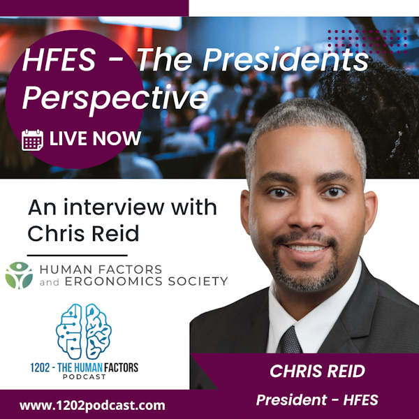 HFES - The Presidents Perspective - An interview with Chris Reid