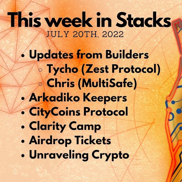 E76: Weekly Update from Builders - Zest Protocol, Multisafe, Arkadiko Keepers, Airdrop, CityCoins