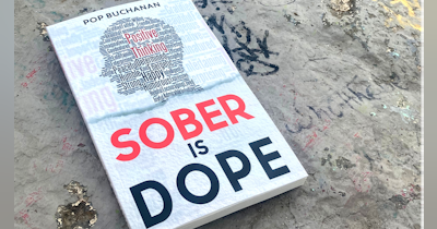 image for NEW QUITLIT BOOK "SOBER IS DOPE" by POP Buchanan Covers the Mind, Body, and Spiritual