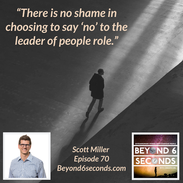 Episode 70: Scott Miller – Management Mess to Leadership Success