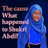 What happened to Shukri Abdi?