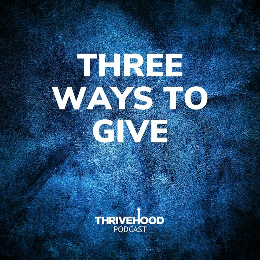 Three Ways To Give