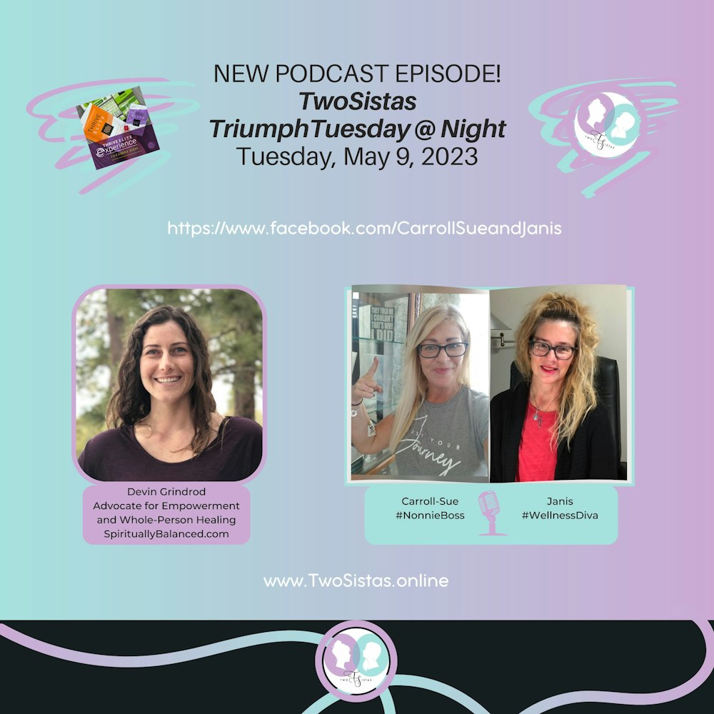 TwoSistas - TriumphTuesday with Devin Grindrod - 05.09.23