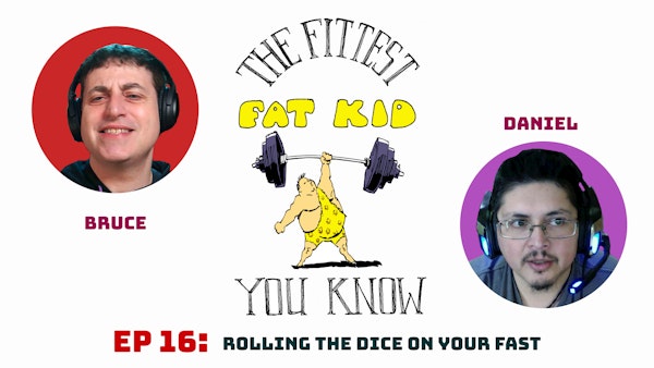 Rolling the Dice on Your Fast (with Daniel Reyes)