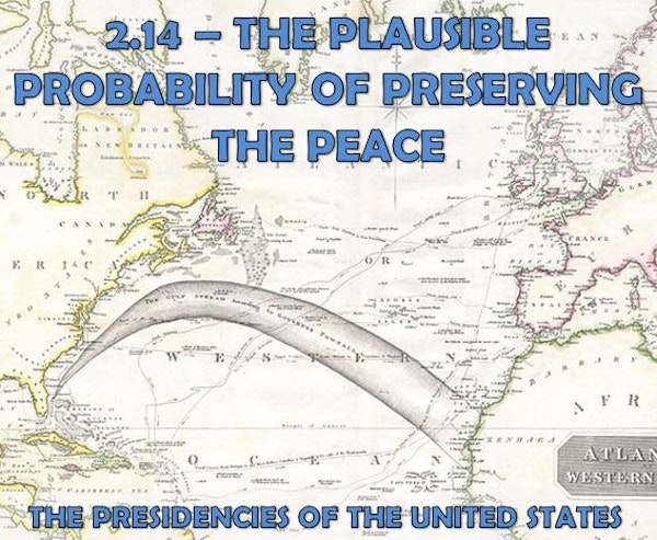 2.14 – The Plausible Probability of Preserving the Peace