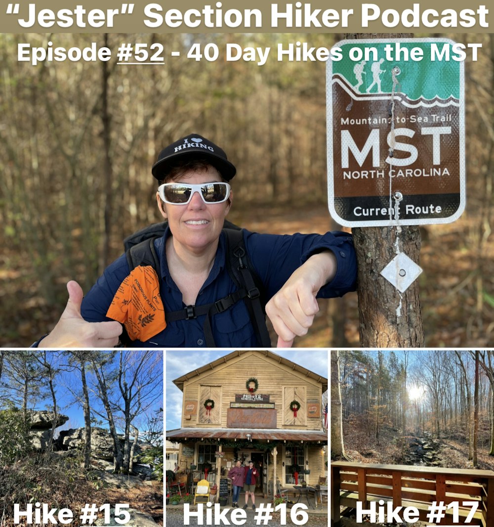 Episode #52 - 40 Day Hikes on the MST (Hikes 15 - 17)