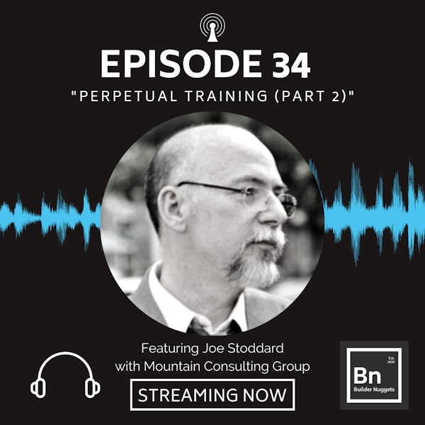 EP 34: Perpetual Training (Part 2)