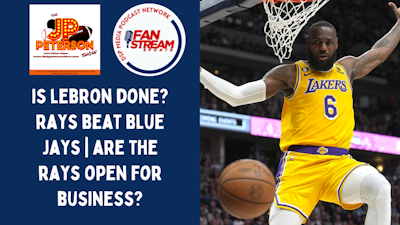 Episode image for JP Peterson Show 5/23:  Is #LeBron Done? | #Rays Defeat #BlueJays | Are The #Rays Open For Business?