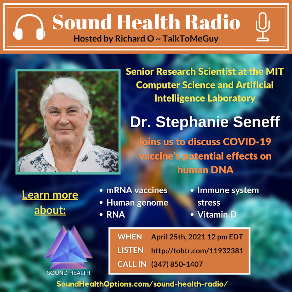 Dr. Stephanie Seneff - COVID-19 Vaccine's Potential Effects on Human DNA