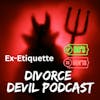Ex-Etiquette - Every day is Christmas  ||  Divorce Devil Podcast #148  ||  David and Rachel