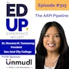 Episode 315 - The AAPI Pipeline with Dr. Rowena Tomaneng - Contributed by Advance 360 Education