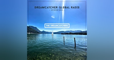 image for Dreamcatcher Global Radio Episode SEIS