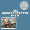 The Massachusetts 54th