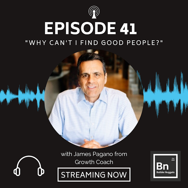 EP 41: Why Can't I Find Good People?