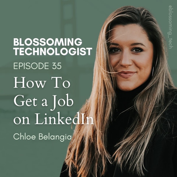 35. How to Get a Job on LinkedIn with Chloe Belangia