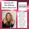 Episode 89 - The Official Moms Nite Out | Shannon Payton