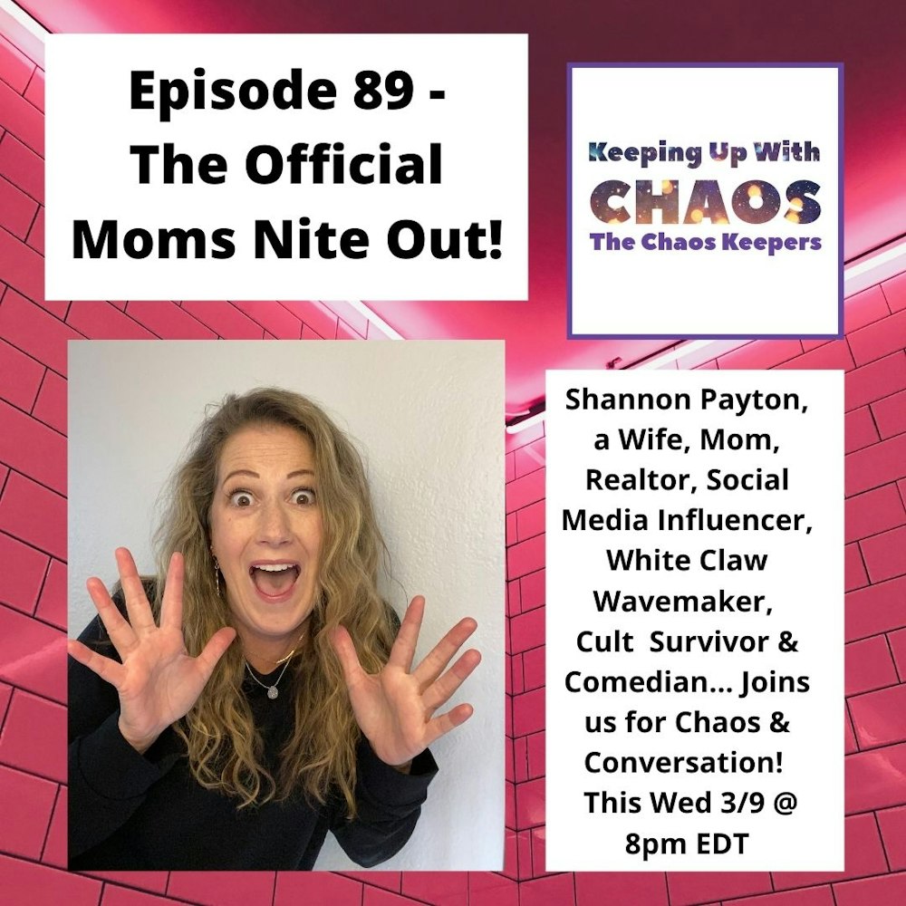 Episode 89 - The Official Moms Nite Out | Shannon Payton