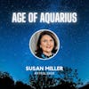 Susan Miller Astrology: Age of Aquarius and Exploring Life's Mysteries