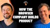 Summary: Competing with giants: An inside look at how The Browser Company builds product | Josh Miller (CEO)