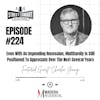 224: Even With An Impending Recession, Multifamily Is Still Positioned To Appreciate Over The Next Several Years