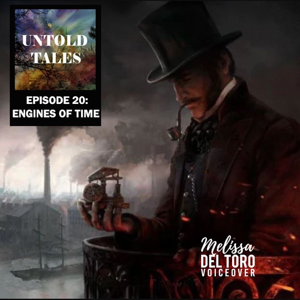 Episode 20: Engines of Time - Part 2 of 2