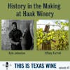 Haak Winery: History in the Making