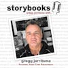 Ep. 24 - Storybooks, Gregg Jorritsma with. .. Gregg Jorritsma, Town Crier Raconteurs